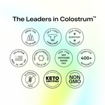 Value badges to 'The Leaders in Colostrum' with various certification badges on a gradient background.
Grass-fed Colostrum
Calf-first commitment
Cold-chain Biopotent technology
Colostrum made in the USA
Peptides & Prebiotics IgG & IgA
Free from Soy, Caffeine, Sugar, Fat
Bioactive 400+ Nutrients
Glyphosate Free
This product is Keto Certified ketocertified.com
Non GMO